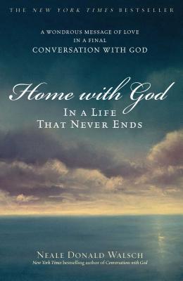 Home with God: In a Life That Never Ends