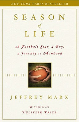 Season of Life: A Football Star, a Boy, a Journey to Manhood