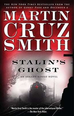 Stalin's Ghost: An Arkady Renko Novel