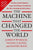 The Machine That Changed the World: The Story of Lean Production-- Toyota's Secret Weapon in the Global Car Wars That Is Now Revolutionizing World Ind