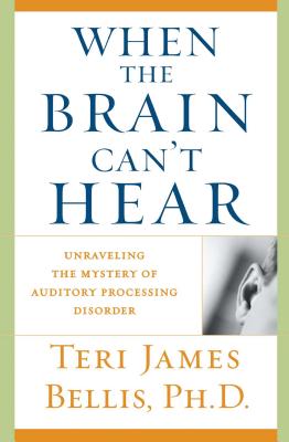 When the Brain Can't Hear: Unraveling the Mystery of Auditory Processing Disorder