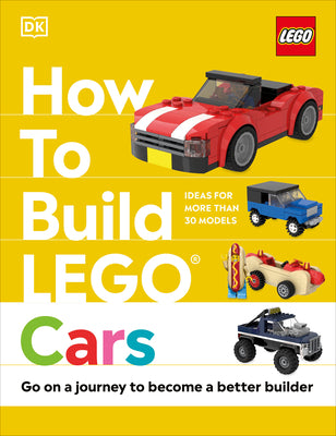 How to Build Lego Cars: Go on a Journey to Become a Better Builder