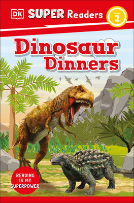 DK Super Readers Level 2 Dinosaur Dinners