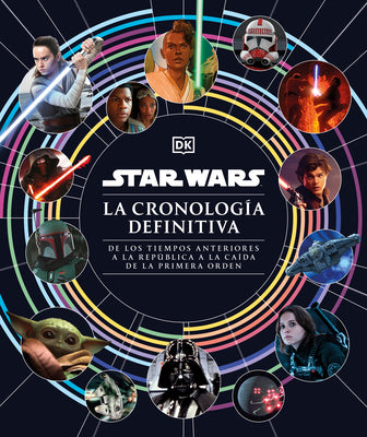 Star Wars La Cronología Definitiva (Star Wars Timelines)