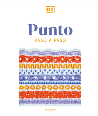 Punto Paso a Paso (Knitting Stitches Step-By-Step)