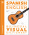 Spanish English Bilingual Visual Dictionary