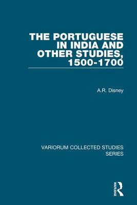 The Portuguese in India and Other Studies, 1500-1700