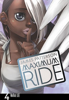 Maximum Ride: The Manga, Vol. 4