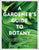 A Gardener's Guide to Botany: The Biology Behind the Plants You Love, How They Grow, and What They Need