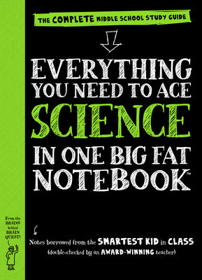 Everything You Need to Ace Science in One Big Fat Notebook: The Complete Middle School Study Guide