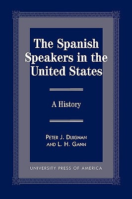 The Spanish Speakers in the United States: A History