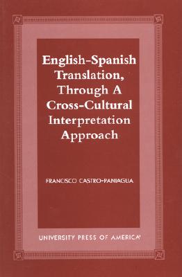 English-Spanish Translation, through a Cross-Cultural Interpretation Approach