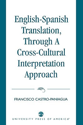 English-Spanish Translation, through a Cross-Cultural Interpretation Approach