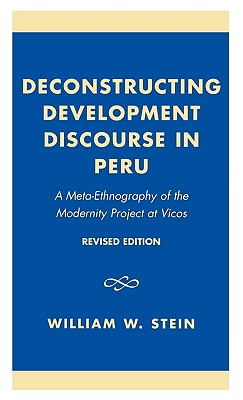 Deconstructing Development Discourse in Peru: A Meta-Ethnography of the Modernity Project at Vicos