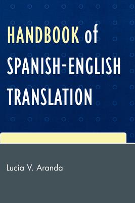 Handbook of Spanish-English Translation