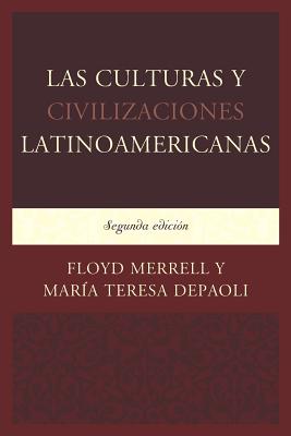 Las Culturas y Civilizaciones Latinoamericanas