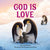 God Is Love