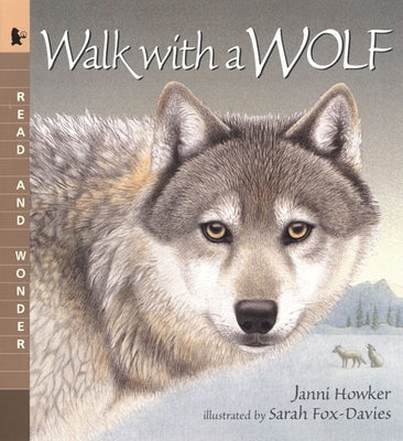 Walk with a Wolf: Read and Wonder