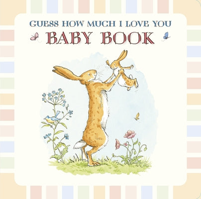 Baby Book Based on Guess How Much I Love You