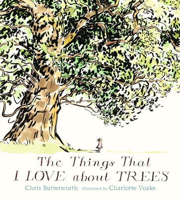 The Things That I Love about Trees