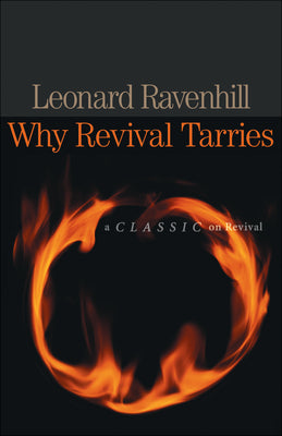 Why Revival Tarries: A Classic on Revival