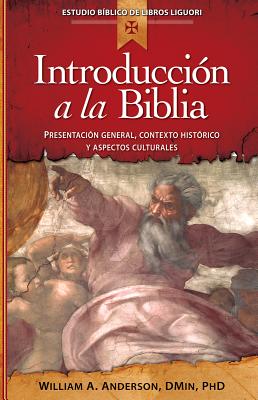 Introducción a la Biblia: Presentación General, Contexto Histórico Y Aspectos Culturales