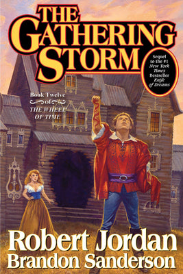 The Gathering Storm: Book Twelve of the Wheel of Time