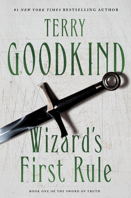 Wizard's First Rule: Book One of the Sword of Truth