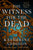 The Witness for the Dead