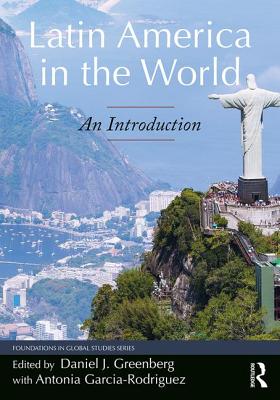 Latin America in the World: An Introduction