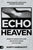 Echo Heaven: Secrets to Hearing God's Voice and Receiving Words of Knowledge