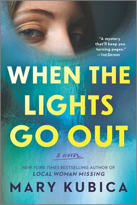 When the Lights Go Out: A Thrilling Suspense Novel from the Author of Local Woman Missing