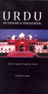 Urdu-English/English-Urdu Dictionary & Phrasebook