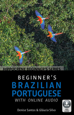 Beginner's Brazilian Portuguese with Online Audio