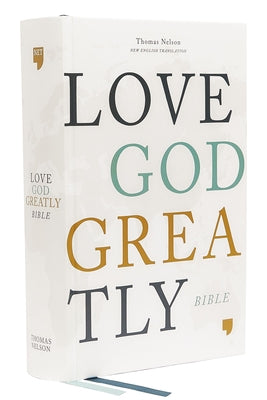 Net, Love God Greatly Bible, Hardcover, Comfort Print: Holy Bible