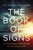 The Book of Signs: 31 Undeniable Prophecies of the Apocalypse