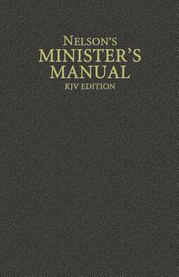 Nelson's Minister's Manual, KJV Edition