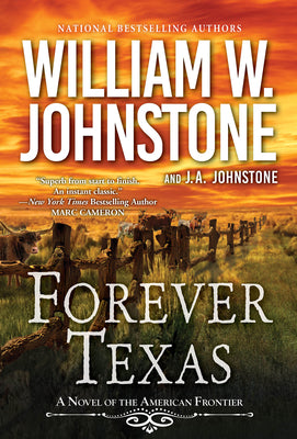 Forever Texas: A Thrilling Western Novel of the American Frontier