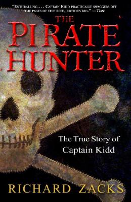 The Pirate Hunter: The True Story of Captain Kidd