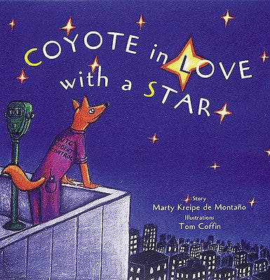 Coyote in Love with a Star: Tales of the People