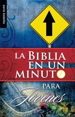 La Biblia En Un Minuto Para Jóvenes - Serie Bolsillo = One Minute Bible: For Teens