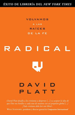 Radical: Volvamos a Las Raices de la Fe