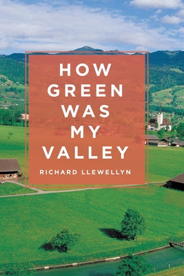 How Green Was My Valley