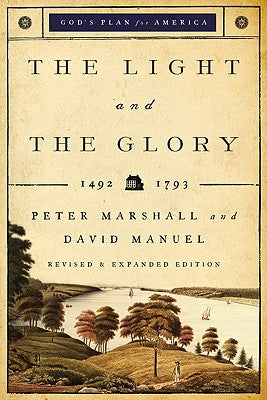 The Light and the Glory: 1492-1793