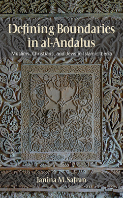 Defining Boundaries in al-Andalus