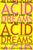 Acid Dreams: The Complete Social History of LSD: The CIA, the Sixties, and Beyond