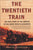 The Twentieth Train: The True Story of the Ambush of the Death Train to Auschwitz