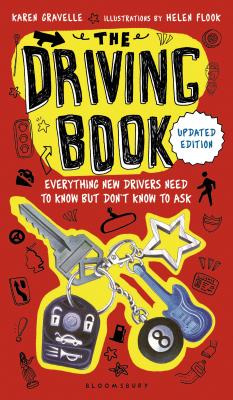 The Driving Book: Everything New Drivers Need to Know But Don't Know to Ask