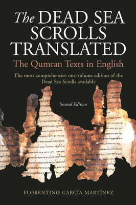 The Dead Sea Scrolls Translated: The Qumran Texts in English