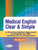 Medical English Clear & Simple: A Practice-Based Approach to English for ESL Healthcare Professionals